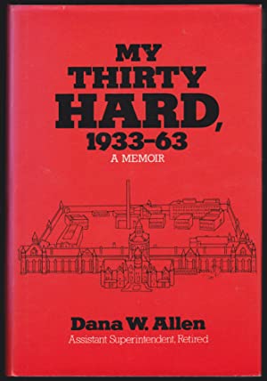 My Thirty Hard 1933-1963: A Memoir (Hardcover)