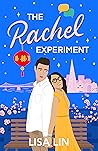 The Rachel Experiment by Lisa  Lin