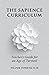 The Sapience Curriculum: Teacher’s Guide for an Age of Turmoil
