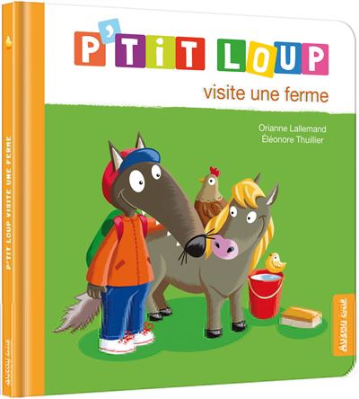 P'tit Loup visite une ferme (Hardcover)