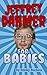Jeffrey Dahmer for babies by Stinky Buckets