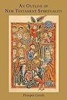 An Outline of New Testament Spirituality