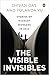 The Visible Invisibles by Shivaji Das