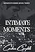 The Intimate Moments We Sha...