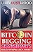 Bitcoin Begging: A Short Reluctant Feminization Sissy Story (Short Reluctant Feminization Fiction Selections Book 4)