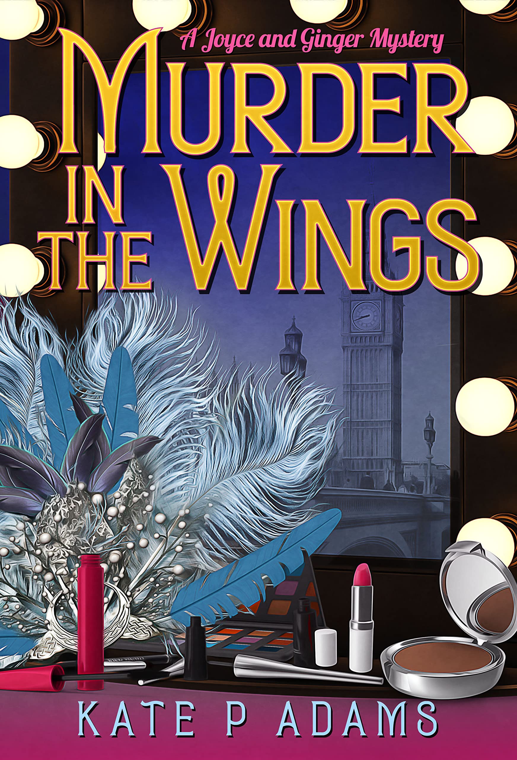 Murder in the Wings: An English Cozy Mystery (The Joyce and Ginger Mysteries Book 2)