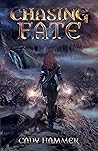 Chasing Fate (Chasing Fae Trilogy #3) Chasing Fate (Chasing Fae Trilogy #3)