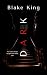 Dark: A Twisted Supernatural Horror and Psychological Urban Fantasy Thriller (Demon Hunter Book 1)