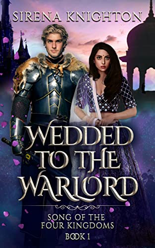 Wedded to the Warlord (Song of the Four Kingdoms, #1)