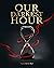 Our Darkest Hour (The CPRS Files Book 1)