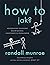How To by Randall Munroe