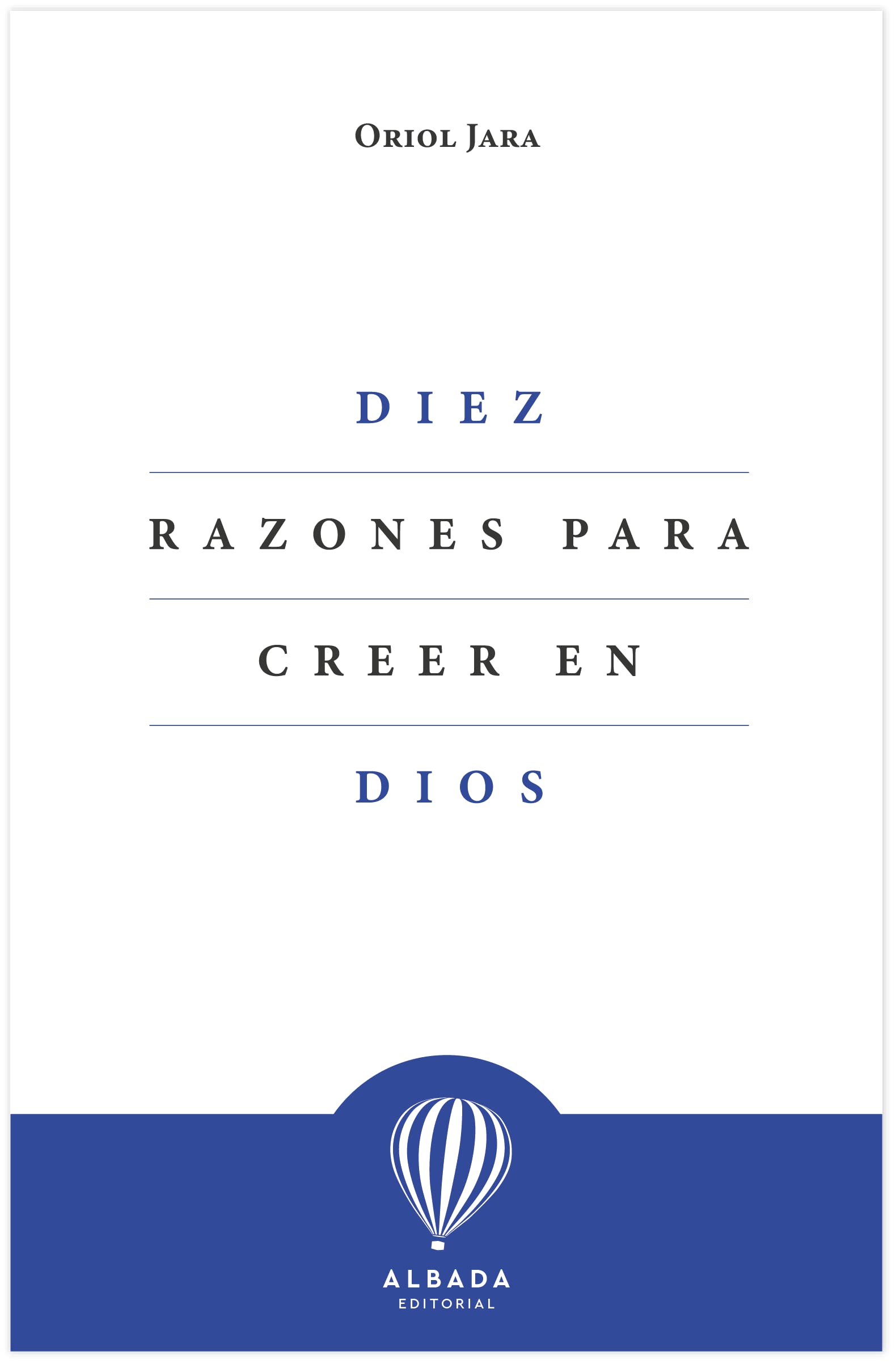 Diez razones para creer en Dios (Paperback)