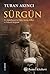 Sürgün - II. Abdülhamit’in Yildiz Sarayi Yillari ve Selanik Sürgünü