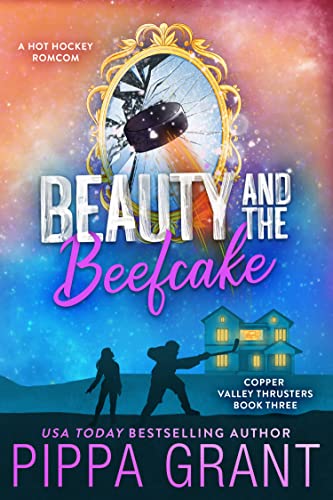 Beauty and the Beefcake (The Copper Valley Thrusters, #3)