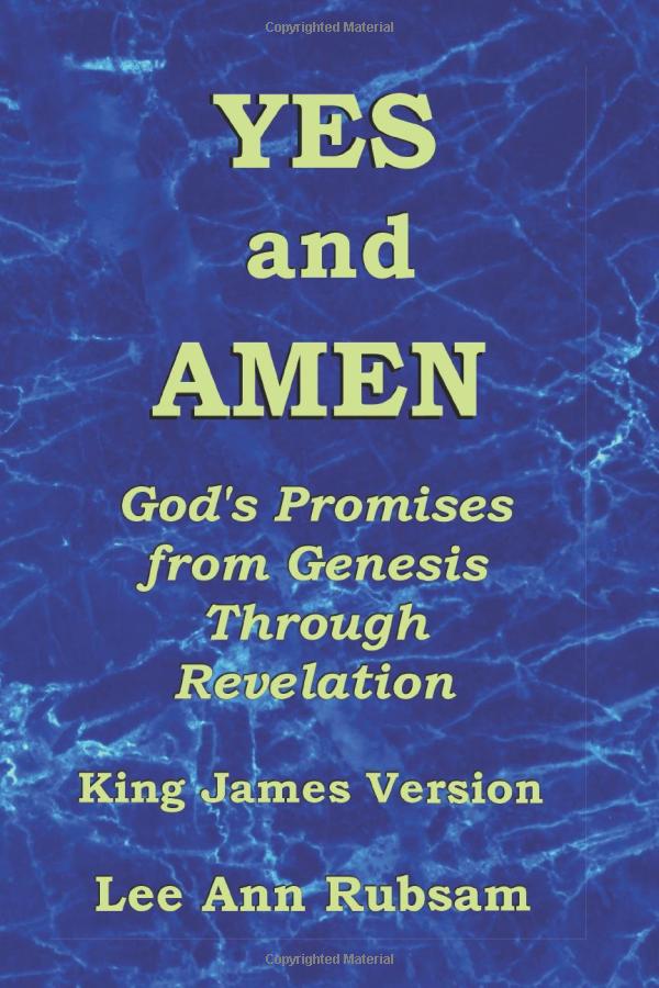 Yes and Amen: God's Promises from Genesis Through Revelation (King James Version)