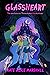 Glassheart (The Secrets of Eden Eld Book 3)