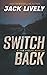 Switch Back (Tom Keeler #1.5)