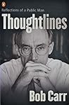Thoughtlines: Reflections of a Public Man Thoughtlines: Reflections of a Public Man