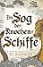 Im Sog der Knochen-Schiffe (Die Gezeitenkind-Trilogie, #3)