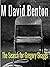 The Search for Gregory Skaggs by M David Benton
