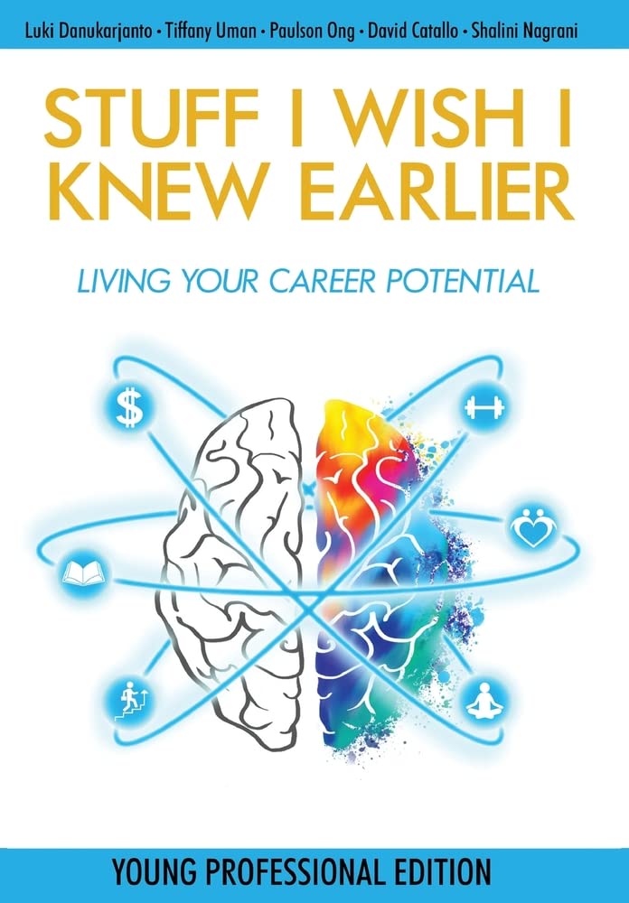 Stuff I Wish I Knew Earlier: Living Your Career Potential (Hardcover)