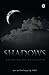 Shadows