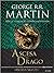 L'ascesa del drago. Una storia illustrata della dinastia Targaryen. (Vol. 1)