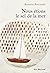 Nous étions le sel de la mer (French Edition)