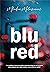 Blurred (blu-red)