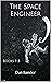 The Space Engineer: Books 1-3