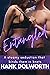 Entangled A steamy seduction that binds them in knots by Hank Dolworth