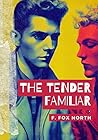 The Tender Familiar