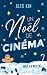 Un Noël de cinéma by Alex Kin