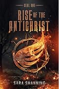 Seal One: Rise of the Antichrist