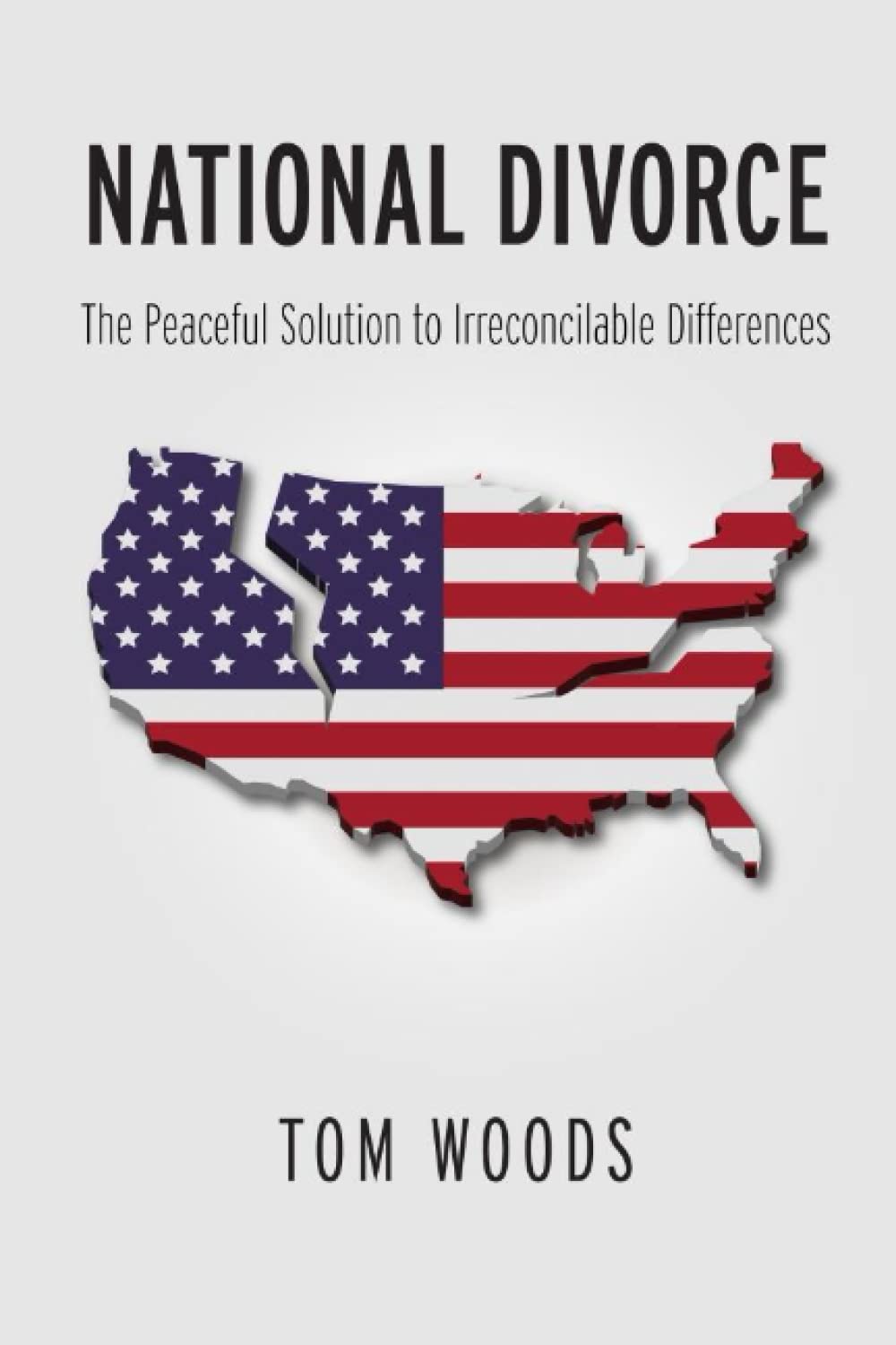 National Divorce: The Peaceful Solution to Irreconcilable Differences (Paperback)