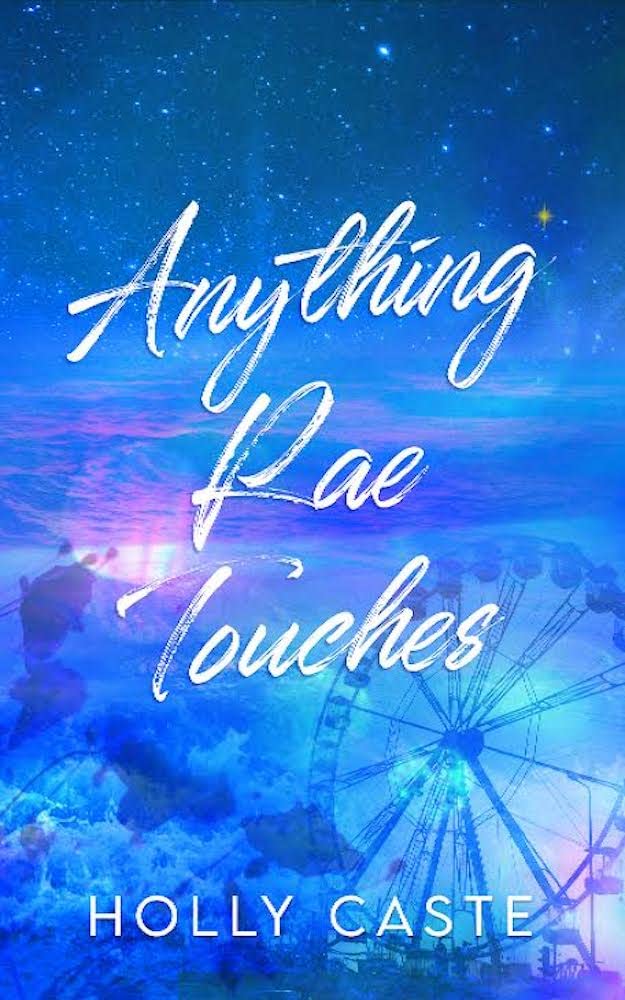 Anything Rae Touches (Golden Bay Beach #1)