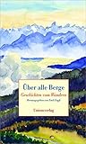 Über alle Berge: ...