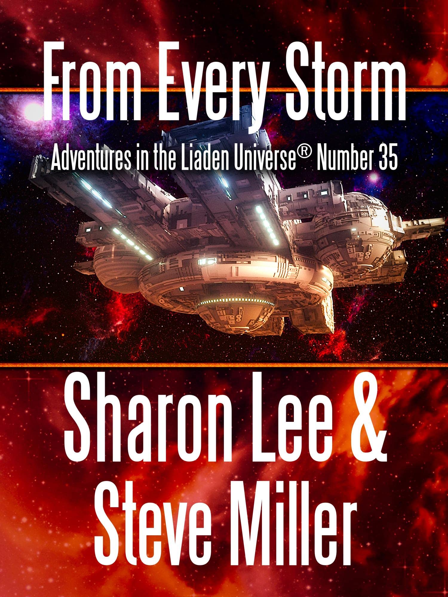 From Every Storm (Adventures in the Liaden Universe #35)