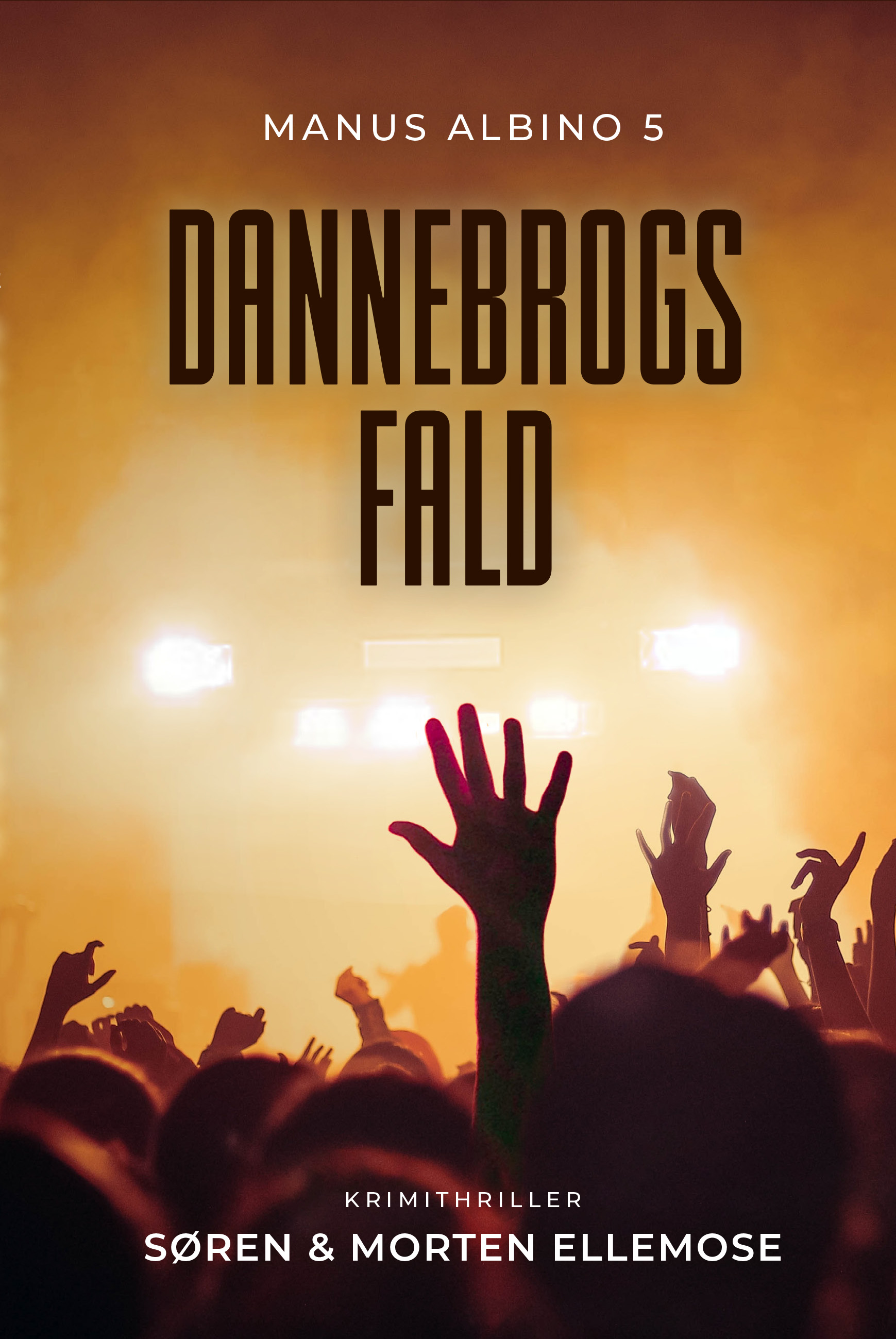 Dannebrogs fald (Manus Albino, #5)