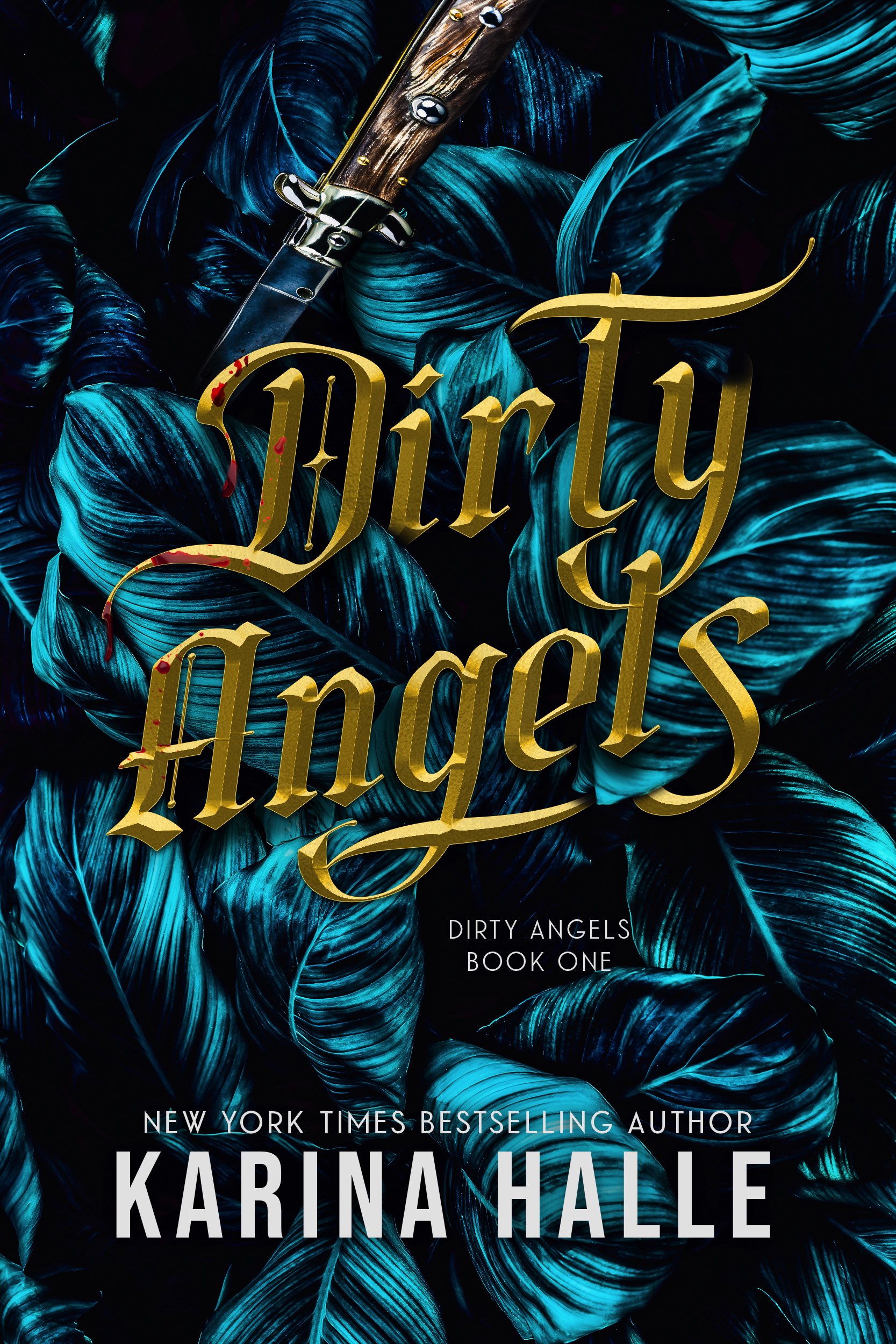 Dirty Angels (Dirty Angels, #1)