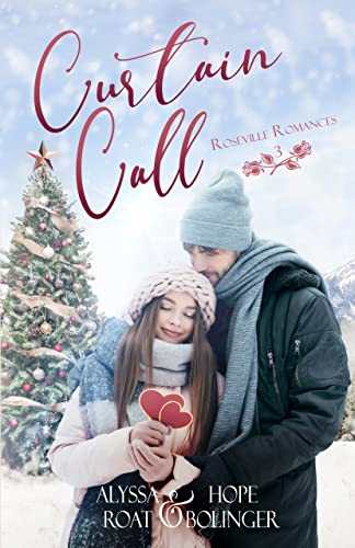 Curtain Call (Roseville Romances, #3)