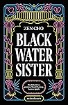 Black Water Sister by Zen Cho