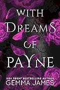 With Dreams of Payne