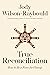 True Reconciliation: How to Be a Force for Change