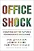 Office Shock: Creating Bett...