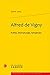 Alfred De Vigny: Poete, Dramaturge, Romancier (Etudes Romantiques Et Dix-neuviemistes, 8) (French Edition)