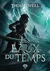 Les Eaux du Temps by Thomas Weill