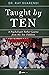Taught by Ten: A Psychologi...