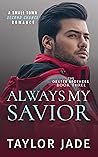 Always My Savior (The Dexter Brothers, #3) Always My Savior (The Dexter Brothers, #3)