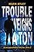 Trouble Weighs a Ton by Mark Atley